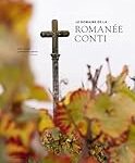 Análisis y comparativa de los mejores vinos: Descubriendo el legado de Domaine de la Romanée Conti